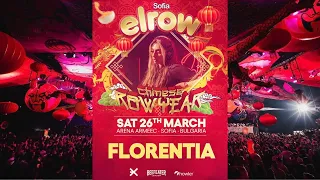 FLORENTIA Live @ Elrow Sofia, Bulgaria | March 2022