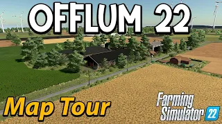 GREAT CHARACTER AND PLAYABILITY!! 🚜 OFFLUM 22 MAP TOUR!! 🗺️ GRAINMAN TRAVELS ✈️