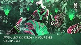 AWEN, Liva K & Jordy - In Your Eyes (Original Mix) MIDH 027