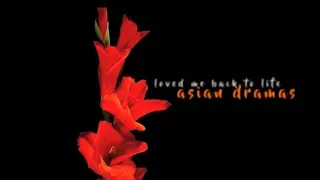 Asian Drama - Loved Me Back To Life (with Ginny)