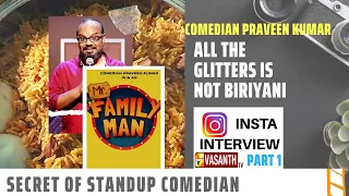 Girls Like Bald Men - Comedian Praveen Kumar | Mr.Family Man | Insta Interview | Part 1 | Vasanth TV