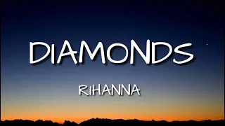 Diamonds (Lyrics) - Rihanna