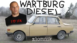 Złomnik: Wartburg z dieslem to ubergrat