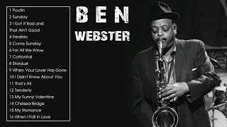 Ben Webster's Greatest Hits Full Album Playlist