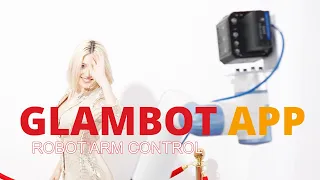 Promo Video Glambot.App - Robot Arm & Camera control