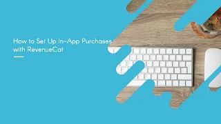 How to Set Up In-App Purchases with RevenueCat