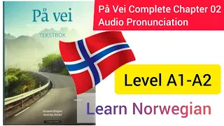 På Vei Complete chapter 02 Audio #norwegian #language