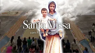 Santa Missa com Padre Marcelo Rossi - 10/09/2023