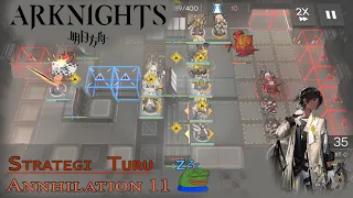 Arknights Annihilation 11 Strategi Turu (afk strategy) – Arknights Indonesia