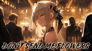 〚NIGHTCORE〛✧ SORANA - DON'T SEND ME FLOWERS (Lyrics)