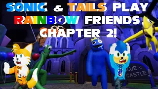 Sonic & Tails Rainbow Friends: Chapter 2 (Roblox)