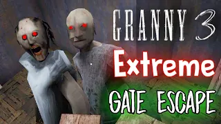 Granny 3 Extreme Mode Gate Escape In 14 Minutes