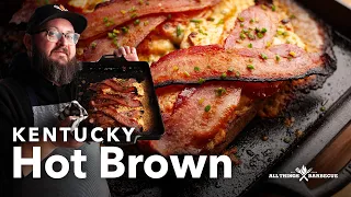 You'll Love This Kentucky Hot Brown Recipe!
