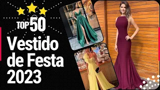 Vestido de Festa 2023 – Veja 50 inspirações, tendências e modelos de vestidos de festa