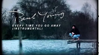 Paul Young - Every Time You Go Away (Official Studio Instrumental)