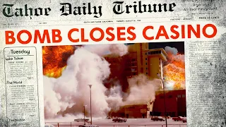 The Mystery of the Harvey’s Casino Bombing