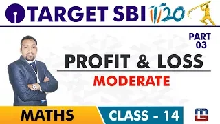 Profit & Loss | SBI Clerk | Part 3 | Moderate | IBPS | Maths By Arun Sir