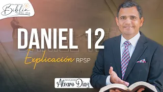 Daniel 12 | Reavivados por su Palabra | #RPSP