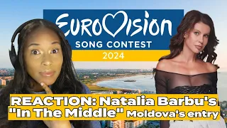 LET'S REACT TO Natalia Barbu's "In The Middle" [Moldova's #Eurovision2024 Entry]