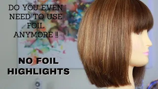 NO FOIL HIGHLIGHTS/ QUICK HIGHLIGHT TECHNIQUE