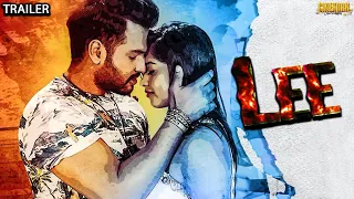 Lee 2021 Kannada Hindi Dubbed Official Trailer | Sumanth Shailendra, Nabha Natesh, Sneha Namdhani