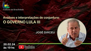 Análises e Interpretações de Conjuntura: o Governo Lula II por José Dirceu.