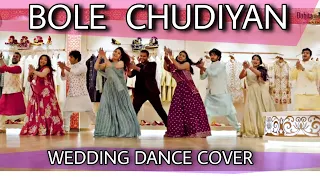 Bole Chudiyan Wedding Dance Cover || Sangeet Performance