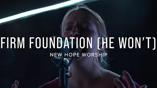 Firm Foundation - New Hope Worship (Maverick City Music Cover)