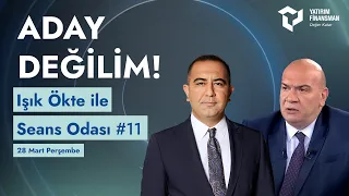 Seans Odası #11 I Aday Değilim!