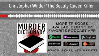 Christopher Wilder “The Beauty Queen Killer”