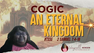 An Eternal Kingdom | 2 SAMUEL 7:4–16a | 04.14.24 | COGIC