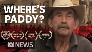 The disappearance of Larrimah man Paddy Moriarty (full documentary) A Dog Act | ABC News