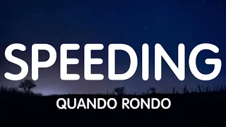 Quando Rondo - Speeding (Lyrics) New Song