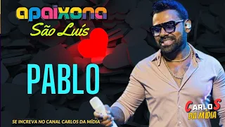 Pablo apaixona são Luís ao vivo