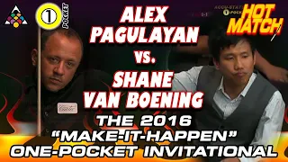 KILLER ONE POCKET: Shane VAN BOENING vs Alex PAGULAYAN 2016 Make It Happen One Pocket invitational