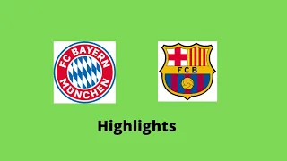 Bayern Munich 3 - 0 Barcelona Uefa Champions League highlights 2021