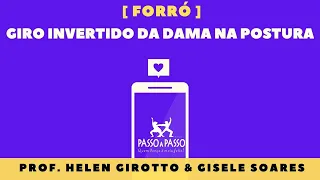 Forró Básico #11 [ GIRO INVERTIDO DA DAMA NA POSTURA ]