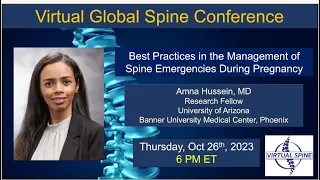 "Management of Spine Emergencies During Pregnancy" with Dr. Amna Hussein Oct 26, 2023