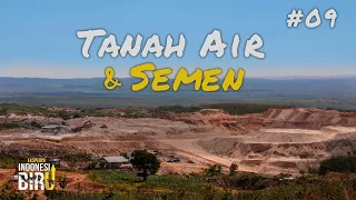 TANAH AIR DAN SEMEN - Ekspedisi Indonesia Biru #09