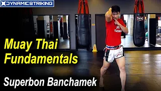 Muay Thai Fundamentals by Superbon Banchamek