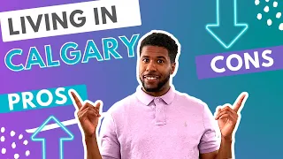 Pros and Cons of Living in Calgary 2022 | CALGARY ALBERTA