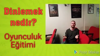 Oyunculukta "Dinlemek" Nedir? Oyunculuk Dersi ( Eğitmen-Tiyatrocu Cenk Tunalı / Kılçık Atölye