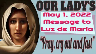 Our Lady's Message to Luz de Maria for May 1, 2022