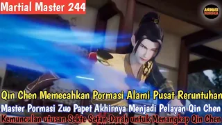 Martial Master 244 ‼️ Sang Master Pormasi Zuo Papet dari Dinasti Dazou Menjadi Pelayan Qin Chen