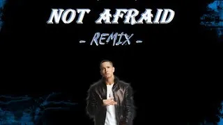 Eminem - Not Afraid [Remix]