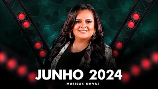 SERESTA DA KLESSINHA JUNHO 2024 MUSICAS NOVAS