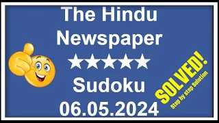 🔴Cracking The Hindu 5-Star Sudoku: Using Simple Logic and Pair Numbers | May 06, 2024 | ★★★★★