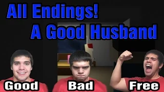 The Good, Bad, and Free (All Endings and Cutscenes) | A Good Husband