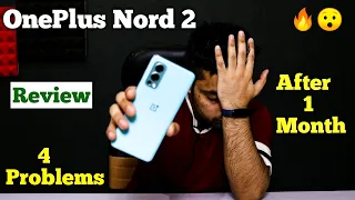 4 Big Problems In OnePlus Nord 2 😯 | OnePlus Nord 2 After 1 Month Use Review