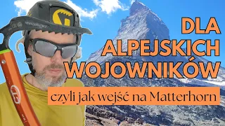 Zapoznaj się z moją analizą tematu wejścia na Matterhorn.